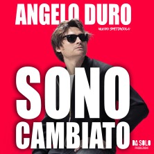 Angelo Duro - Sono cambiato Teatro Politeama Verdi