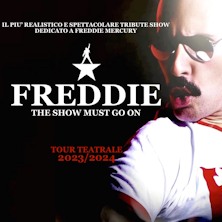 Freddie - The Show Must Go On