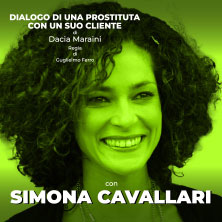 Simona Cavallari - Dialogo di una Prostituta con un suo Cliente Teatro Massimo - Sala 1