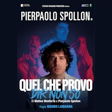 Pierpaolo Spollon - Quel che provo dir non so Teatro Duse Bologna