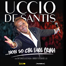 Uccio De Santis - Non so che fare prima Teatro Verdi, Montecatini