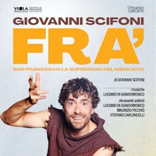 giovanni scifoni Fra San Francesco la superstar del medioevo