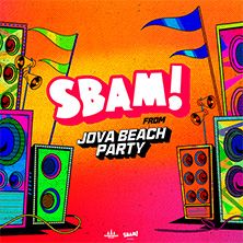 SBAM! From Jova Beach Party