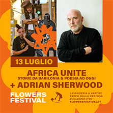 Africa Unite + Adrian Sherwood - Flowers Festival