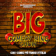 Big Comedy - Ring Show