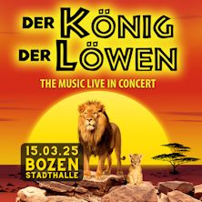 Der König der Löwen Der Koenig der Loewen - The Music live in Concert Stadthalle/Palasport