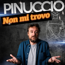 Pinuccio - Non mi trovo Teatro Troisi