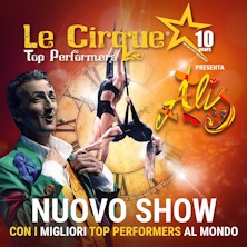 LE CIRQUE ALIS: Il nuovo mondo Palaflorio