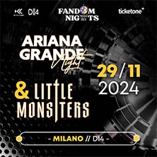 Ariana Grande Night + Little Monsters