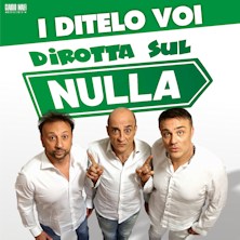 I Ditelo Voi - Dirotta sul nulla