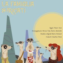 La famiglia Suricati Teatro Lumiere