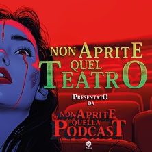 Non aprite quel teatro