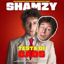 Shamzy – Testa di caos Teatro Circus