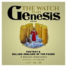 The Watch Plays Genesis – Foxtrot and Selling England By The Pound Teatro Fraschini