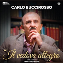 CARLO BUCCIROSSO "Il vedovo allegro"