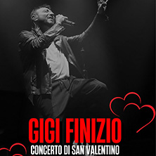 Gigi Finizio - Concerto di San Valentino