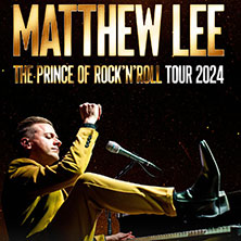 Matthew Lee - The Prince of Rock’n Roll Teatro Ventidio Basso