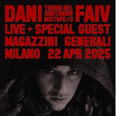 Dani Faiv Magazzini Generali